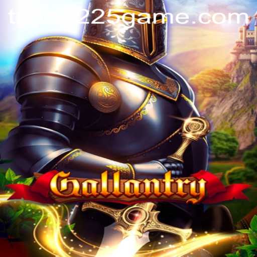 Gallantry: A Strategic Journey into Heroic Adventures
